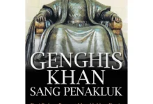 genghis khan perjalanan hidup sang pendiri kekaisaran mongol