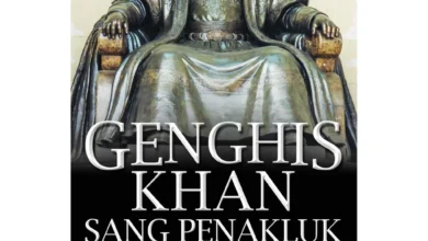 genghis khan perjalanan hidup sang pendiri kekaisaran mongol